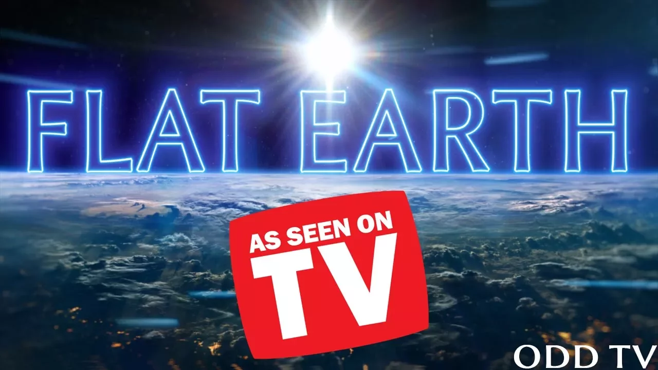 Flat Earth | As Seen on TV | Movies & Television Shows ▶️️
