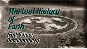 #150 The Lost History of Earth (Full 5 hour Documentary by Ewaranon)