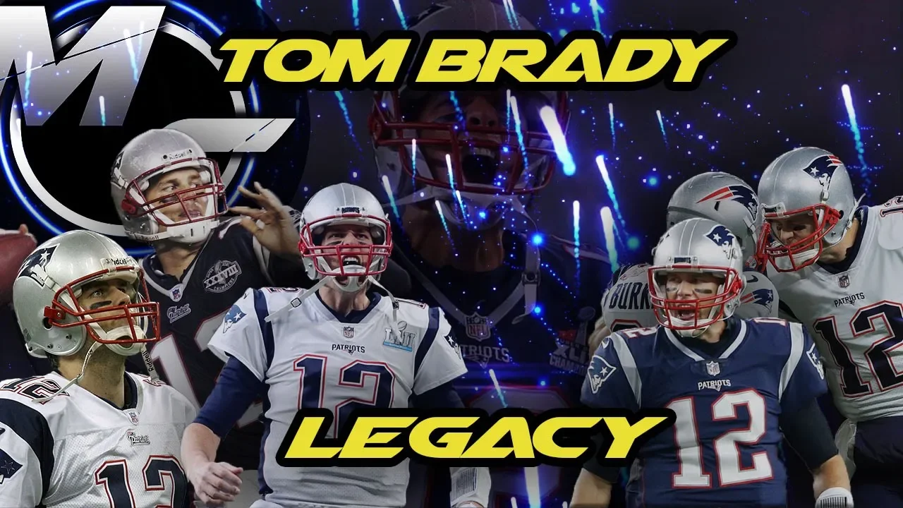 Tom Brady - Legacy