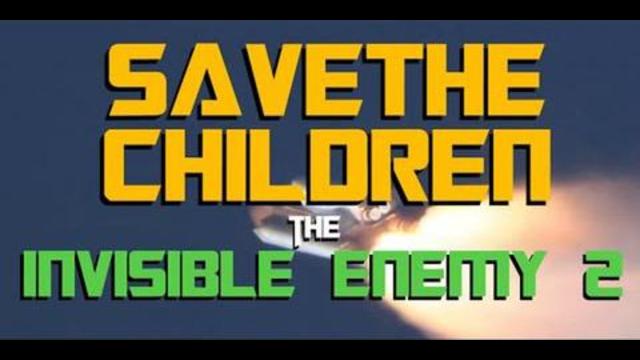 The Invisible Enemy 2 - Save The Children (2020)