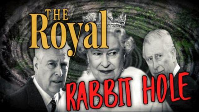 The Royal Rabbit Hole: Royal Family Satanism, Pedophilia, and more!