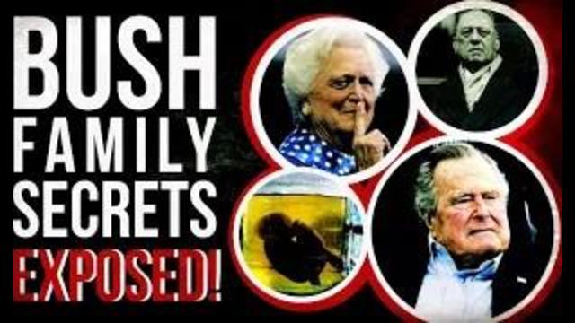 Bush Family Secrets Exposed!