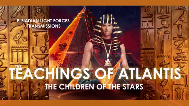 THE TEACHINGS OF ATLANTIS - PLEIADIAN LIGHT FORCES