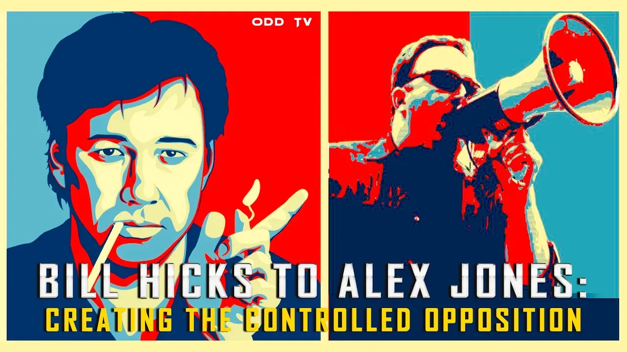 Bill Hicks to Alex Jones: Creating the Controlled Opposition ▶️️