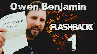The Awakening of Owen Benjamin - Flash Back 1