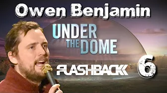The Awakening of Owen Benjamin - Flash Back 6 - Under the Dome